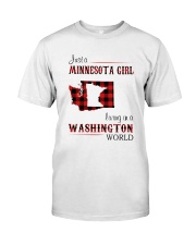 MINNESOTA GIRL LIVING IN WASHINGTON WORLD Classic T-Shirt front