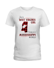 WEST VIRGINIA GIRL LIVING IN MISSISSIPPI WORLD Ladies T-Shirt thumbnail