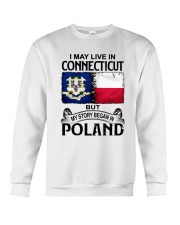 LIVE IN CONNECTICUT BEGAN IN POLAND Crewneck Sweatshirt tile