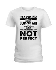 Maryland Girl Don't Judge Me Ladies T-Shirt tile