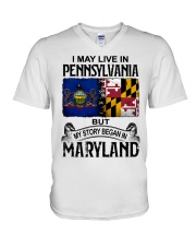 LIVE IN PA BUT MY STORY BEGAN IN MARYLAND V-Neck T-Shirt tile