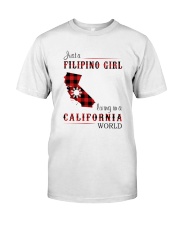 FILIPINO GIRL LIVING IN CALIFORNIA WORLD Classic T-Shirt front