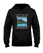 IT'S BETTER TO HAVE LIVED IN HONOLULU Hooded Sweatshirt tile