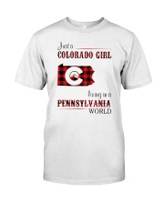 COLORADO GIRL LIVING IN PENNSYLVANIA WORLD Classic T-Shirt front