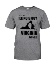 JUST AN ILLINOIS GUY IN A VIRGINIA WORLD Classic T-Shirt front