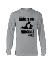JUST AN ILLINOIS GUY IN A VIRGINIA WORLD Long Sleeve Tee thumbnail