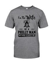 I'M THE WIFE OF A PHILLY MAN Classic T-Shirt front