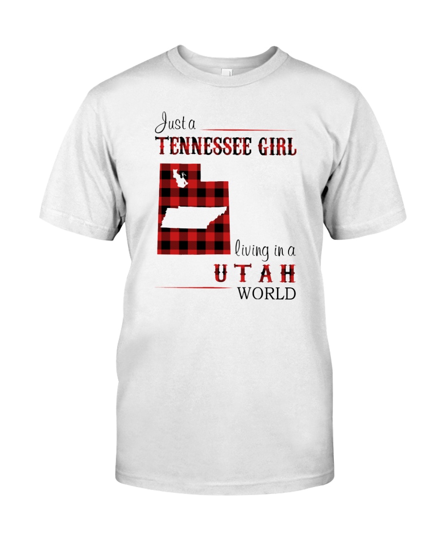 TENNESSEE GIRL LIVING IN UTAH WORLD Classic T-Shirt