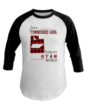 TENNESSEE GIRL LIVING IN UTAH WORLD Baseball Tee thumbnail