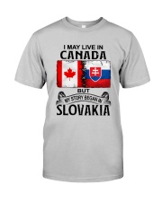 LIVE IN CANADA BEGAN IN SLOVAKIA Classic T-Shirt front