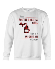 SOUTH DAKOTA GIRL LIVING IN MICHIGAN WORLD Crewneck Sweatshirt thumbnail