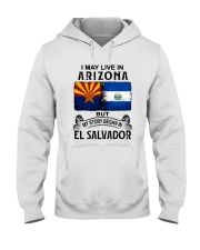 LIVE IN ARIZONA BEGAN IN EL SALVADOR Hooded Sweatshirt thumbnail