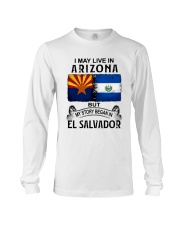 LIVE IN ARIZONA BEGAN IN EL SALVADOR Long Sleeve Tee thumbnail