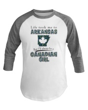 CANADIAN GIRL LIFE TOOK TO ARKANSAS Baseball Tee tile