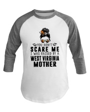 I WAS RAISED BY A WEST VIRGINIA MOTHER Baseball Tee thumbnail