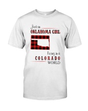 OKLAHOMA GIRL LIVING IN COLORADO WORLD Classic T-Shirt front