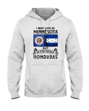 LIVE IN MINNESOTA BEGAN IN HONDURAS Hooded Sweatshirt thumbnail