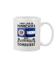 LIVE IN MINNESOTA BEGAN IN HONDURAS Mug thumbnail