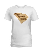 South Carolina Love Begins At Home Ladies T-Shirt tile