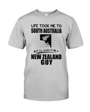 NEW ZEALAND GUY LIFE TOOK TO SOUTH AUSTRALIA Classic T-Shirt front