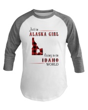 ALASKA GIRL LIVING IN IDAHO WORLD Baseball Tee tile