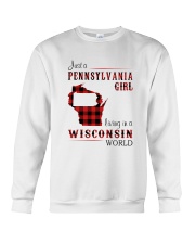 PENNSYLVANIA GIRL LIVING IN WISCONSIN WORLD Crewneck Sweatshirt thumbnail