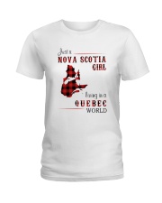 NOVA SCOTIA GIRL LIVING IN QUEBEC WORLD Ladies T-Shirt thumbnail