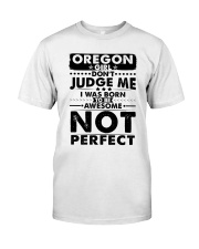 Oregon Girl Don't Judge Me Classic T-Shirt tile