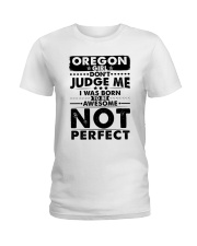 Oregon Girl Don't Judge Me Ladies T-Shirt tile