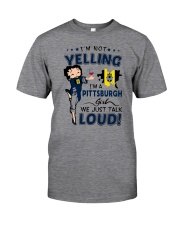 I'M A PITTSBURGH GIRL WE JUST TALK LOUD Classic T-Shirt tile