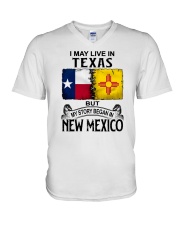 LIVE IN TEXAS BUT MY STORY BEGAN IN NEW MEXICO V-Neck T-Shirt thumbnail