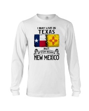 LIVE IN TEXAS BUT MY STORY BEGAN IN NEW MEXICO Long Sleeve Tee thumbnail
