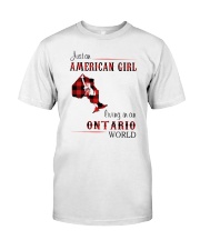 AMERICAN GIRL LIVING IN ONTARIO WORLD Classic T-Shirt front