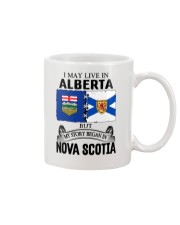 LIVE IN ALBERTA BEGAN IN NOVA SCOTIA ROOT Mug thumbnail