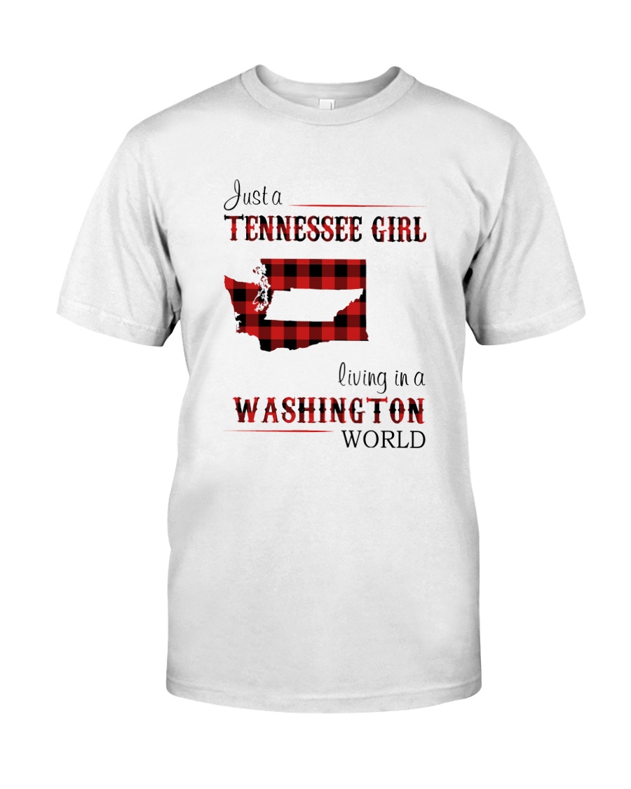 TENNESSEE GIRL LIVING IN WASHINGTON WORLD Classic T-Shirt