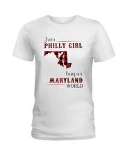 PHILLY GIRL LIVING IN MARYLAND WORLD Ladies T-Shirt thumbnail