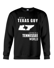 JUST A TEXAS GUY LIVING IN TENNESSEE WORLD Crewneck Sweatshirt tile