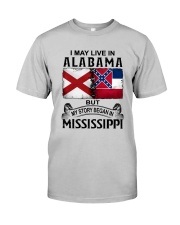 LIVE IN ALABAMA BEGAN IN MISSISSIPPI Classic T-Shirt front