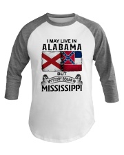 LIVE IN ALABAMA BEGAN IN MISSISSIPPI Baseball Tee tile