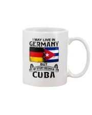 LIVE IN GERMANY BEGAN IN CUBA Mug tile