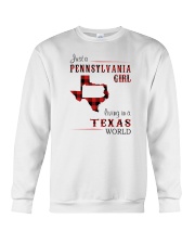 PENNSYLVANIA GIRL LIVING IN TEXAS WORLD Crewneck Sweatshirt thumbnail