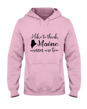 I LIKE TO THINK MAINE MISSES ME TOO Hooded Sweatshirt thumbnail