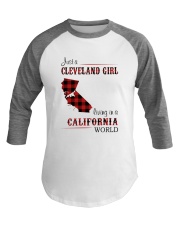 CLEVELAND GIRL LIVING IN CALIFORNIA WORLD Baseball Tee thumbnail