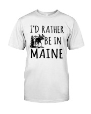 I'd Rather Be In Maine Classic T-Shirt tile