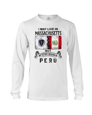 LIVE IN MASSACHUSETTS BEGAN IN PERU Long Sleeve Tee tile