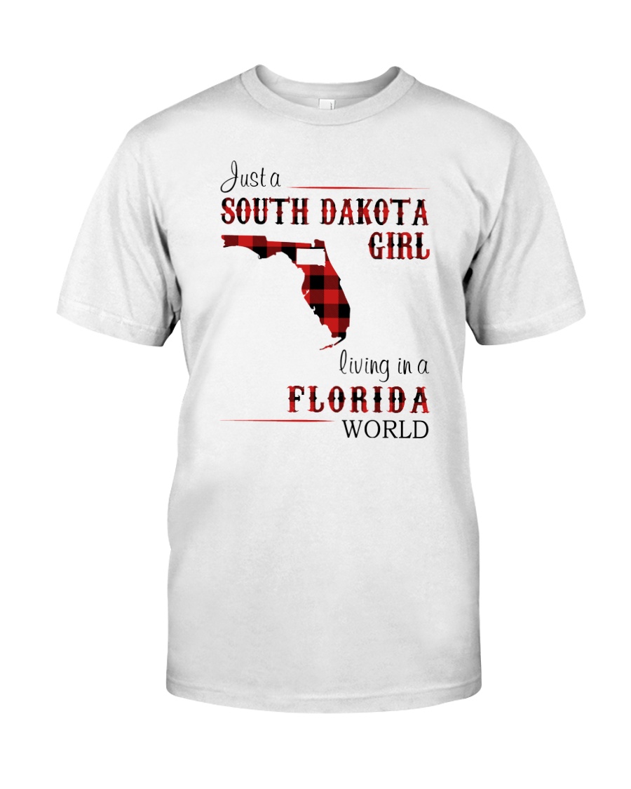 SOUTH DAKOTA GIRL LIVING IN FLORIDA WORLD Classic T-Shirt