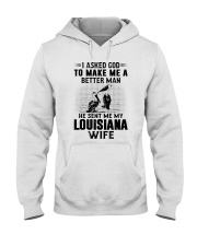 I ASKED GOD HE SENT ME MY LOUISIANA WIFE Hooded Sweatshirt thumbnail