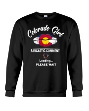 Colorado Girl Sarcastic Comment Crewneck Sweatshirt tile