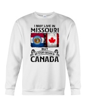 LIVE IN MISSOURI BUT MY STORY BEGAN IN CANADA Crewneck Sweatshirt tile