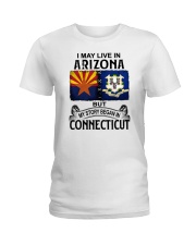 LIVE IN ARIZONA BEGAN IN CONNECTICUT Ladies T-Shirt tile